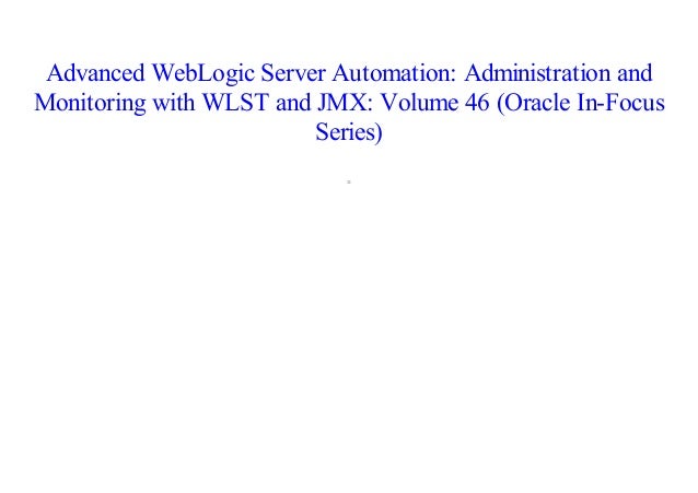 Advanced Weblogic Server Automation Pdf